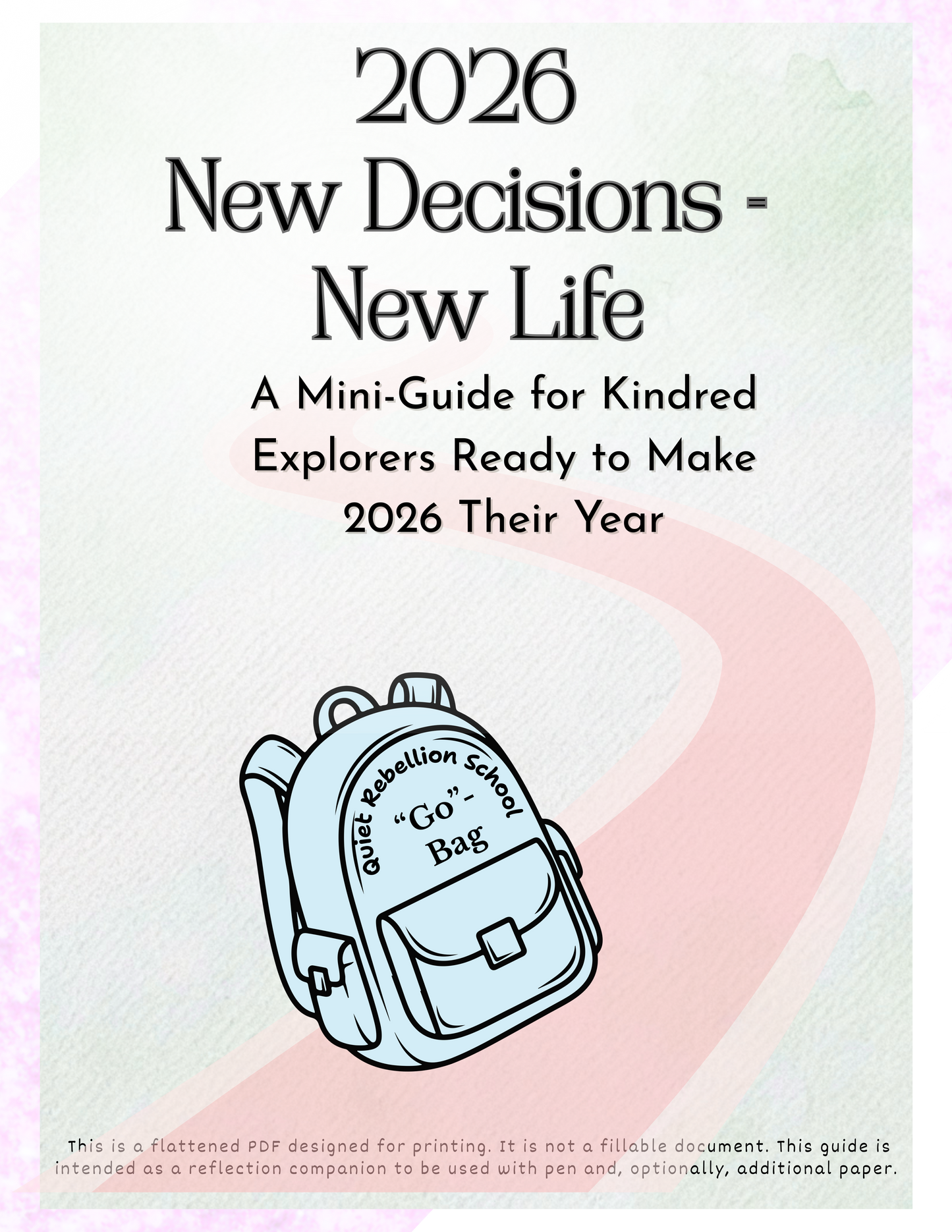 Quiet Rebellion: 2026 New Decisions = New Life Mini-Guide