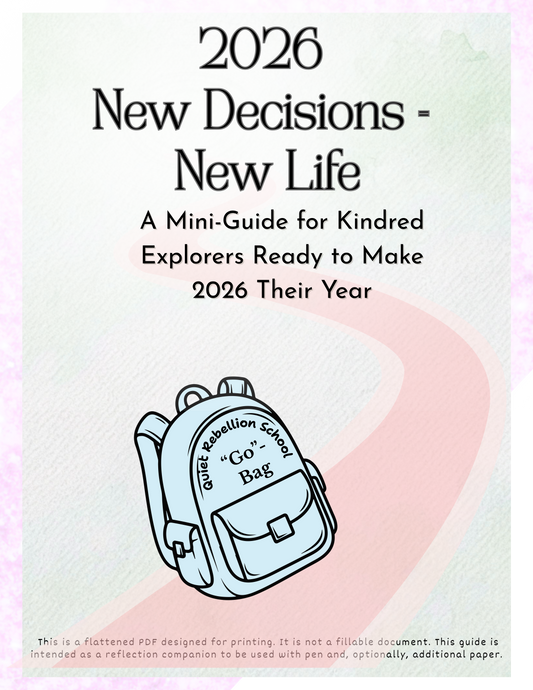Quiet Rebellion: 2026 New Decisions = New Life Mini-Guide